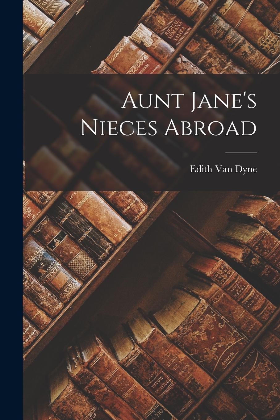 Vorderes Coverbild Aunt Jane's Nieces Abroad