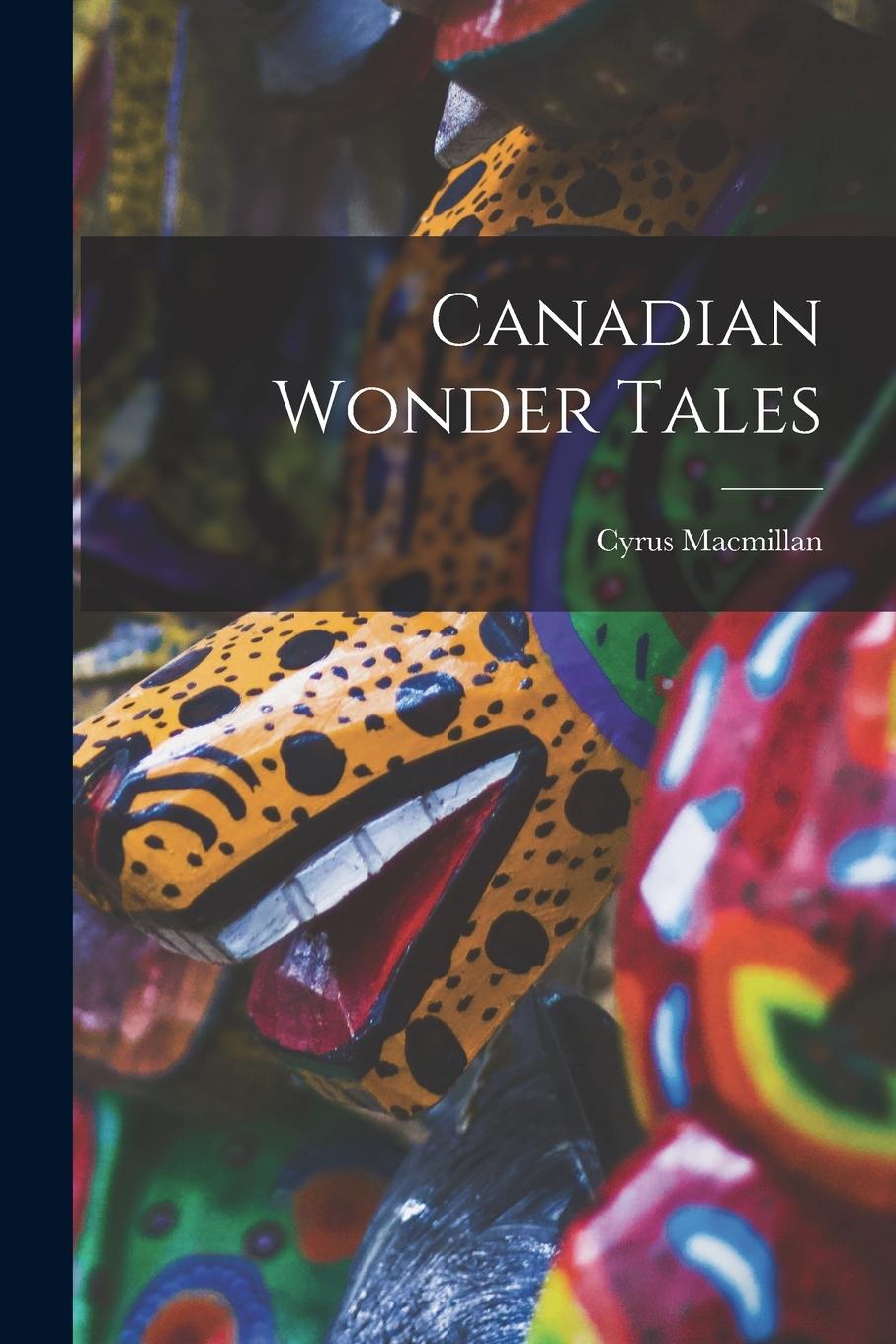 Vorderes Coverbild Canadian Wonder Tales