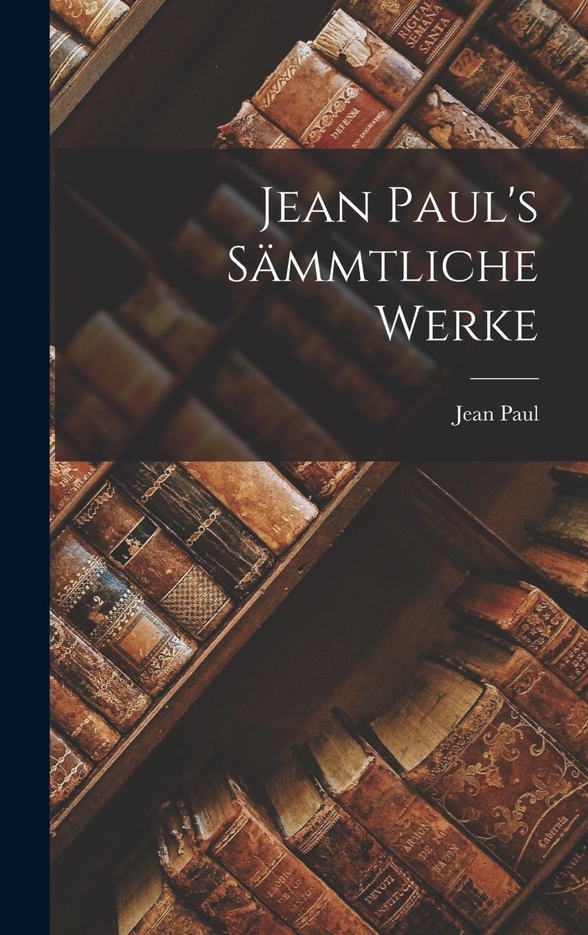 Vorderes Coverbild Jean Paul's Sämmtliche Werke