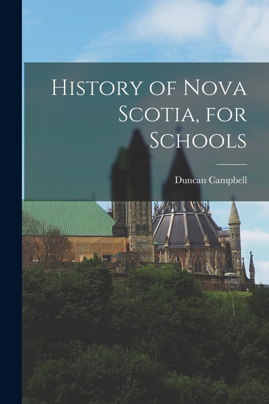 Vorderes Coverbild History of Nova Scotia, for Schools