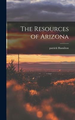 Vorderes Coverbild The Resources of Arizona