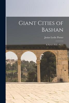 Vorderes Coverbild Giant Cities of Bashan; & Syria's Holy Places