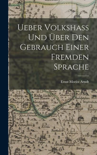 Vorderes Coverbild Ueber Volkshass Und Über Den Gebrauch Einer Fremden Sprache