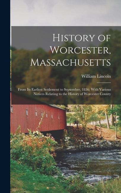Vorderes Coverbild History of Worcester, Massachusetts