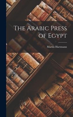 Vorderes Coverbild The Arabic Press of Egypt