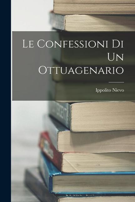 Vorderes Coverbild Le Confessioni Di Un Ottuagenario