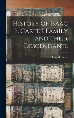 Vorderes Coverbild History of Isaac P. Carter Family and Their Descendants