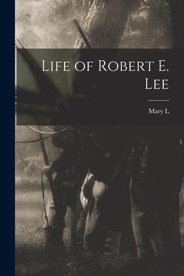 Vorderes Coverbild Life of Robert E. Lee