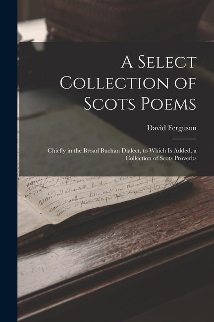 Vorderes Coverbild A Select Collection of Scots Poems