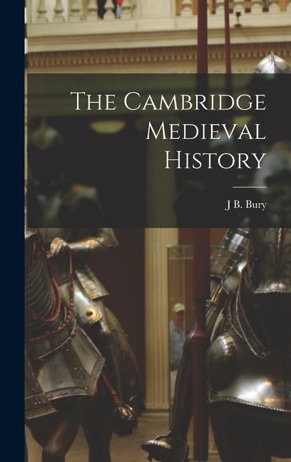 Vorderes Coverbild The Cambridge Medieval History