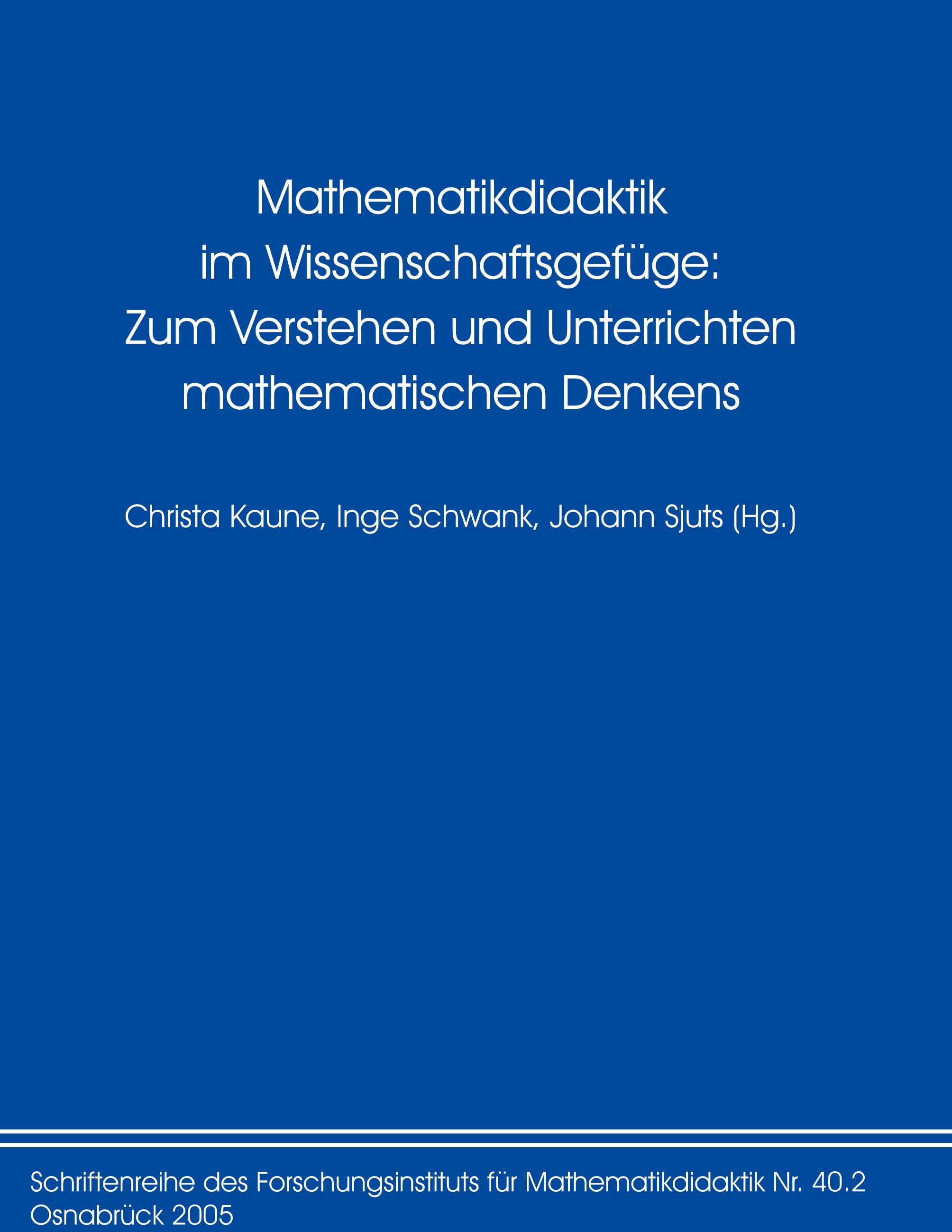 Vorderes Coverbild Mathematikdidaktik im Wissenschaftsgefüge: Zum Verstehen und Unterrichten mathematischen Denkens