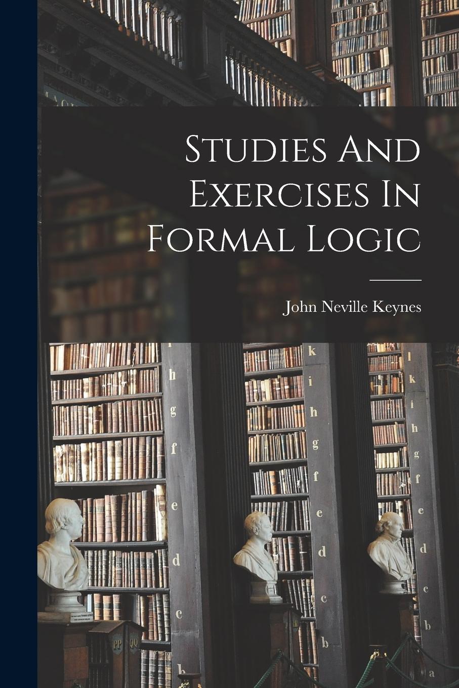 Vorderes Coverbild Studies And Exercises In Formal Logic