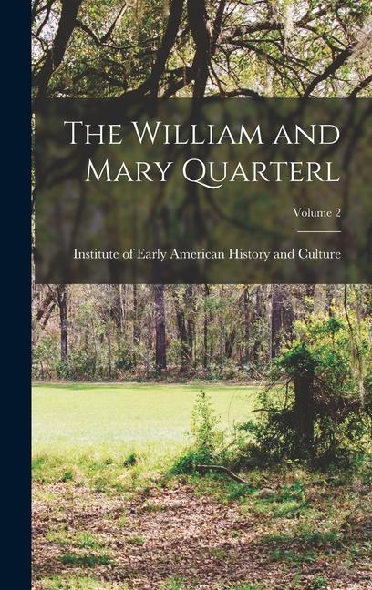 Vorderes Coverbild The William and Mary Quarterl; Volume 2