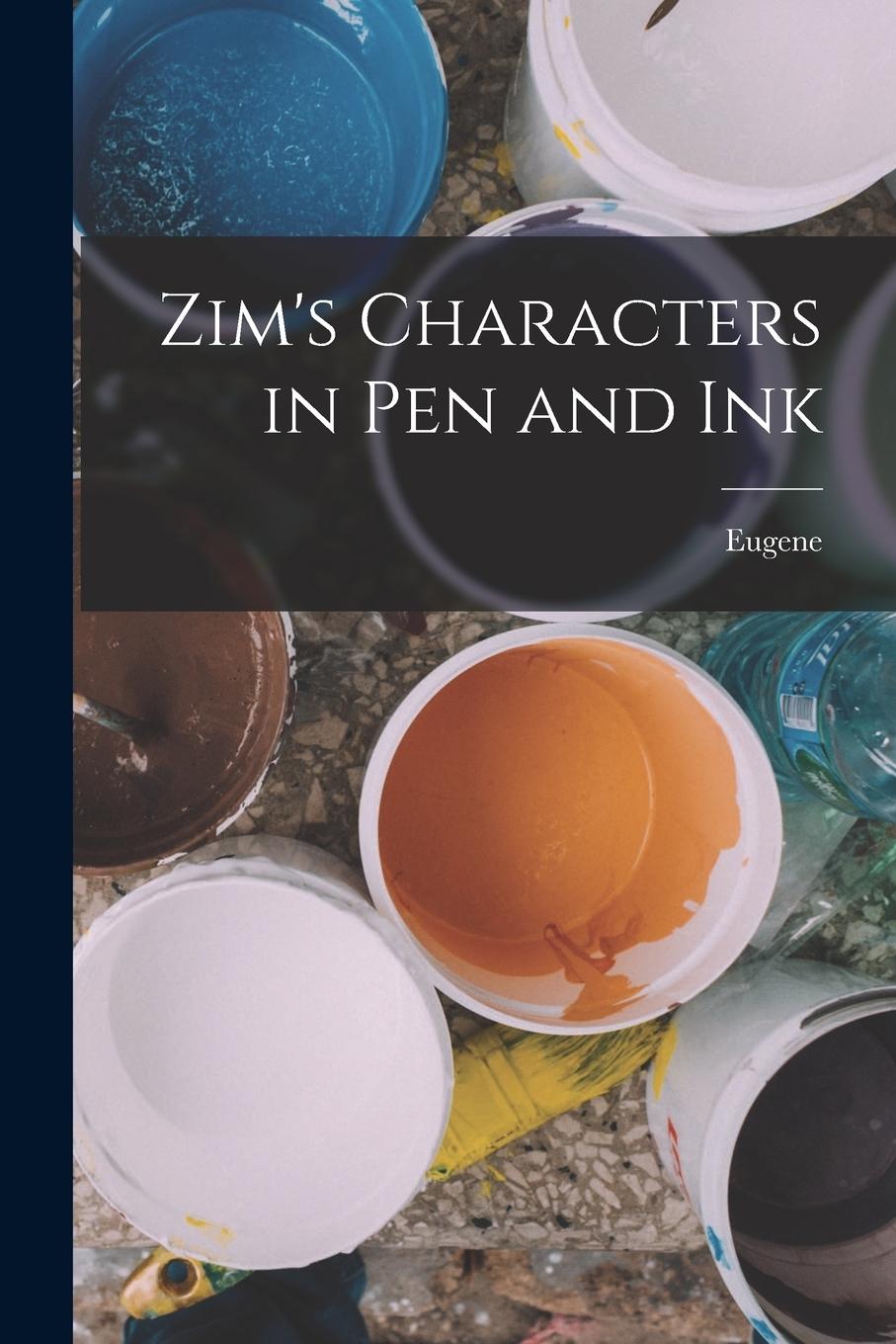 Vorderes Coverbild Zim's Characters in Pen and Ink