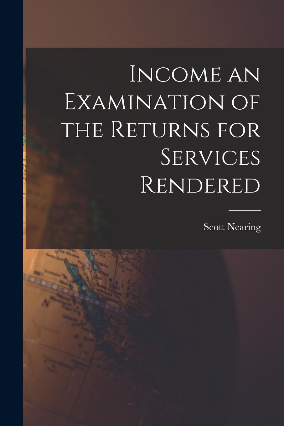 Vorderes Coverbild Income an Examination of the Returns for Services Rendered