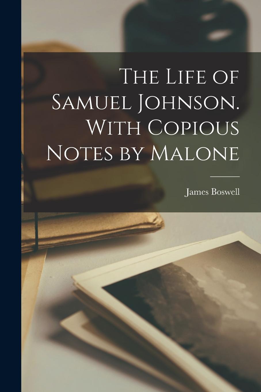 Vorderes Coverbild The Life of Samuel Johnson. With Copious Notes by Malone