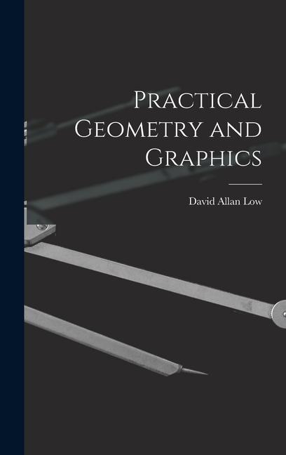 Vorderes Coverbild Practical Geometry and Graphics