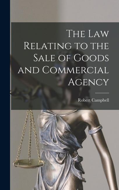 Vorderes Coverbild The Law Relating to the Sale of Goods and Commercial Agency
