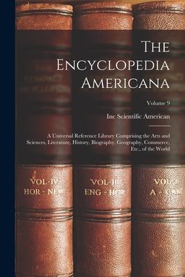 Vorderes Coverbild The Encyclopedia Americana: A Universal Reference Library Comprising the Arts and Sciences, Literature, History, Biography, Geography, Commerce, E