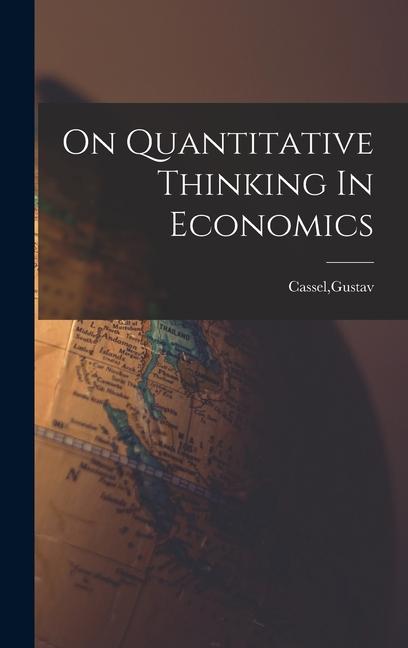 Vorderes Coverbild On Quantitative Thinking In Economics