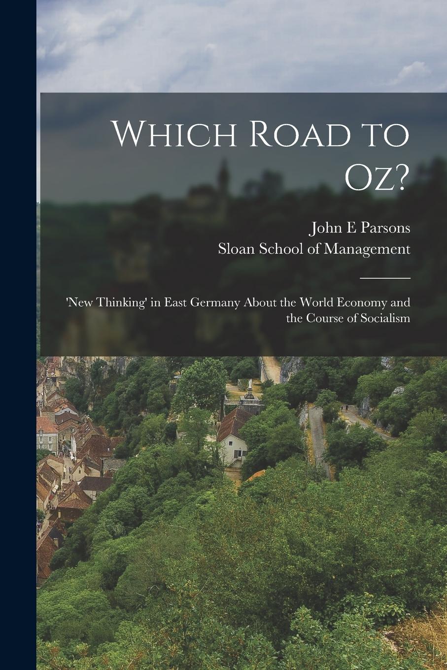 Vorderes Coverbild Which Road to Oz?: 'new Thinking' in East Germany About the World Economy and the Course of Socialism