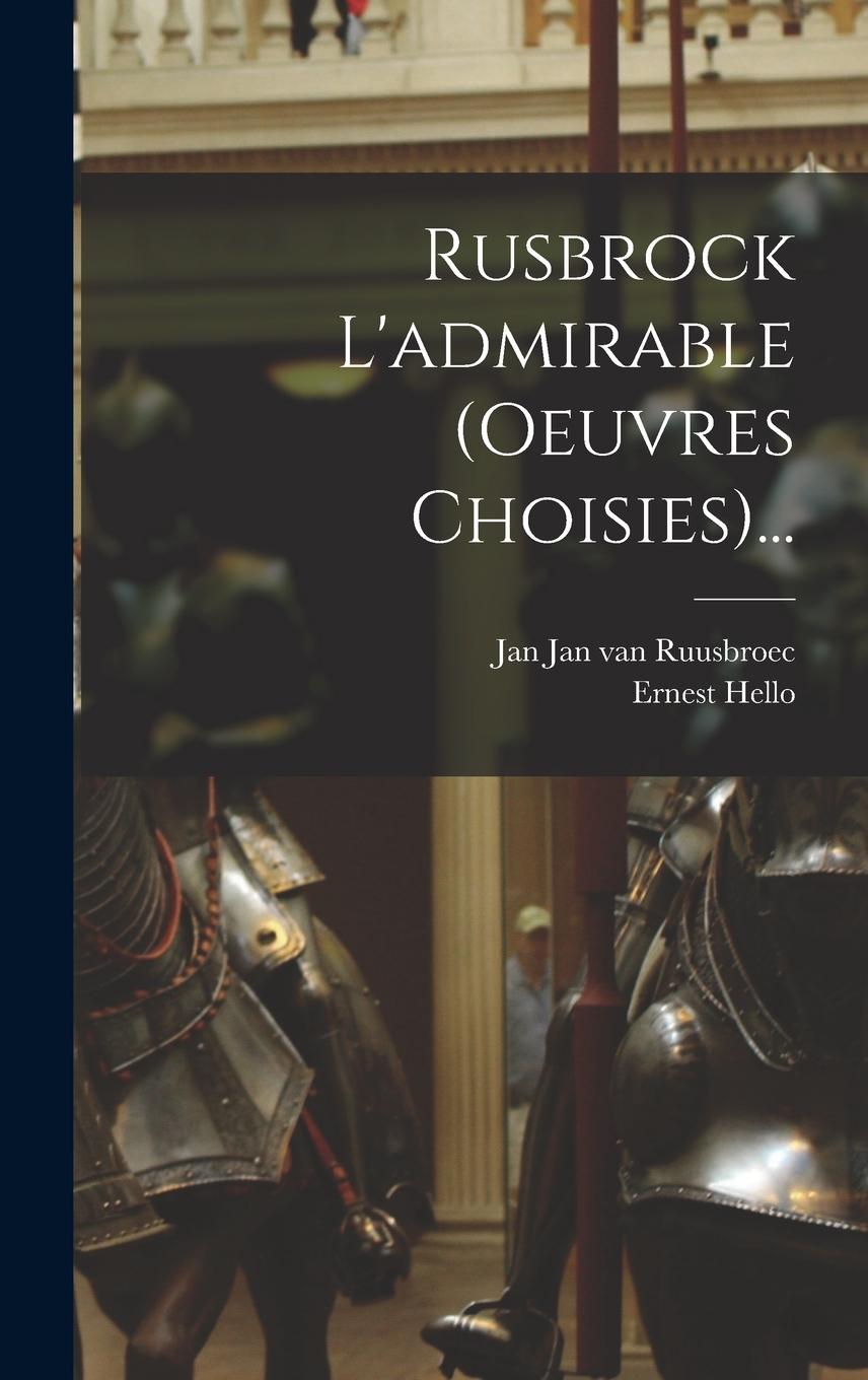 Vorderes Coverbild Rusbrock L'admirable (oeuvres Choisies)...