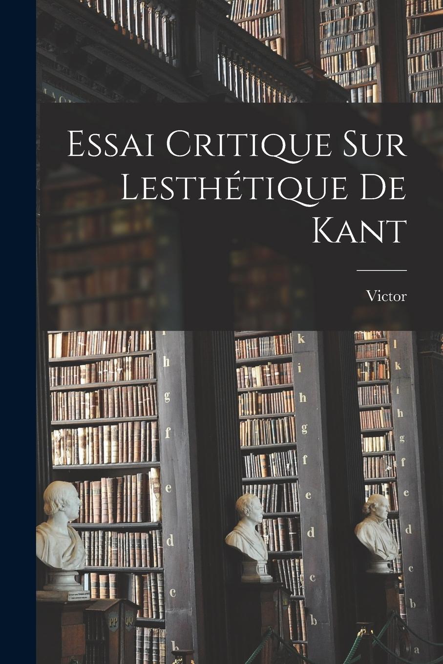 Vorderes Coverbild Essai critique sur lesthétique de Kant