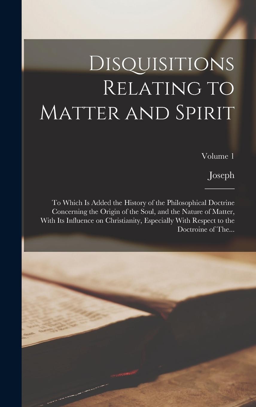 Vorderes Coverbild Disquisitions Relating to Matter and Spirit