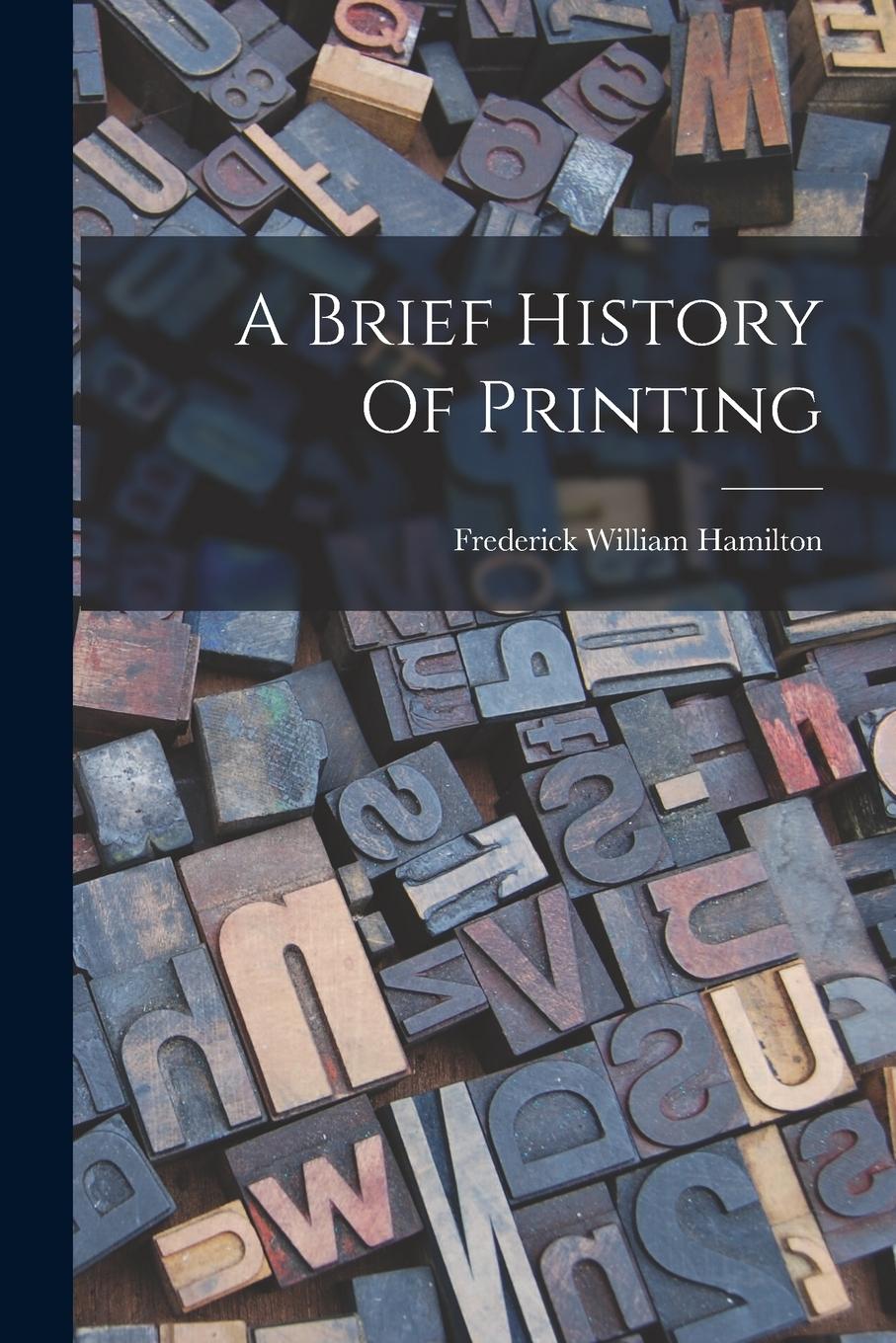 Vorderes Coverbild A Brief History Of Printing