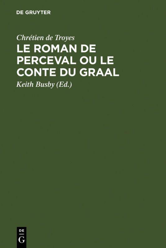 Vorderes Coverbild Le Roman de Perceval ou Le Conte du Graal