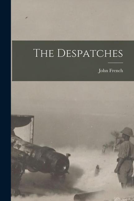 Vorderes Coverbild The Despatches