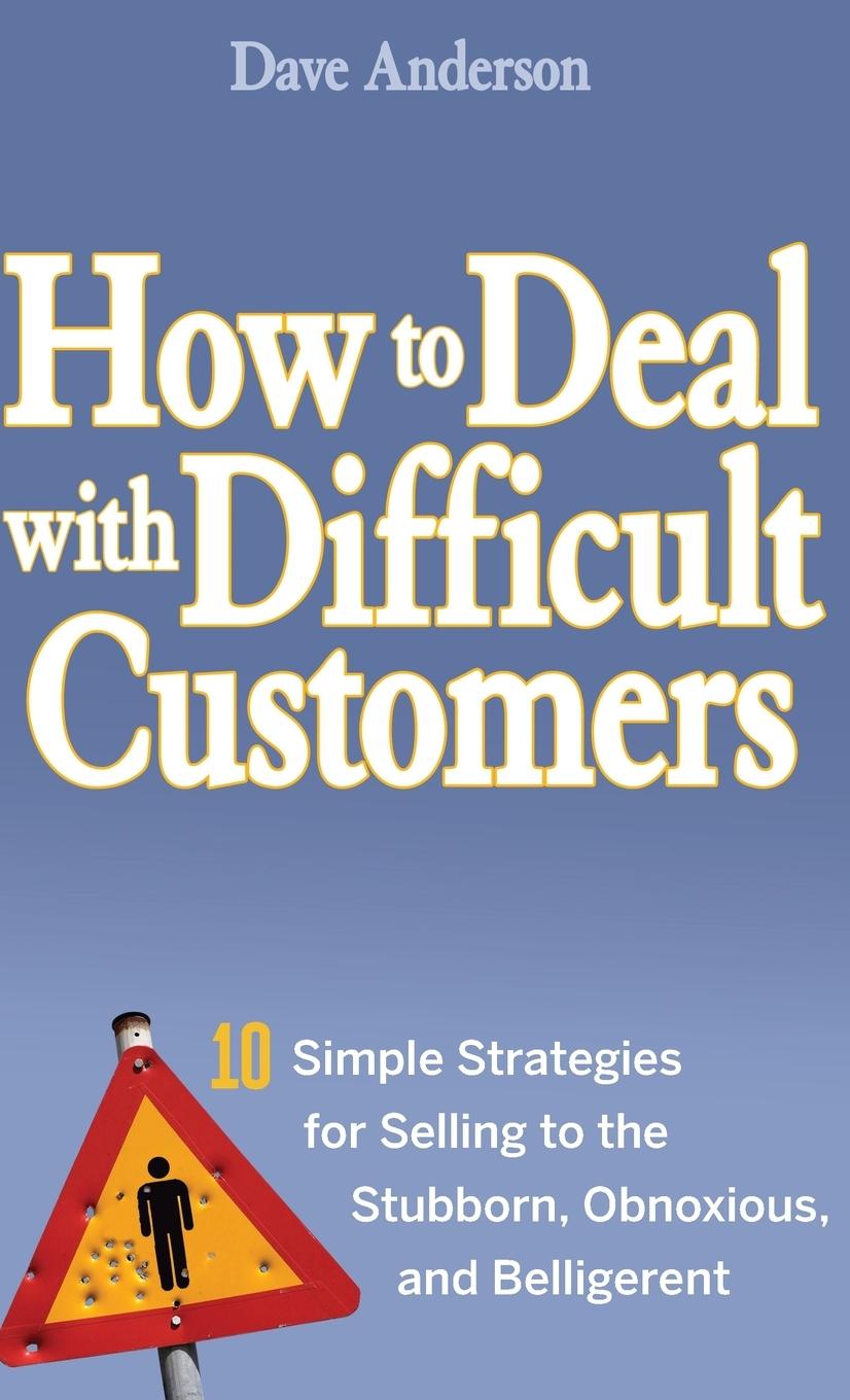 Vorderes Coverbild How to Deal with Difficult Customers