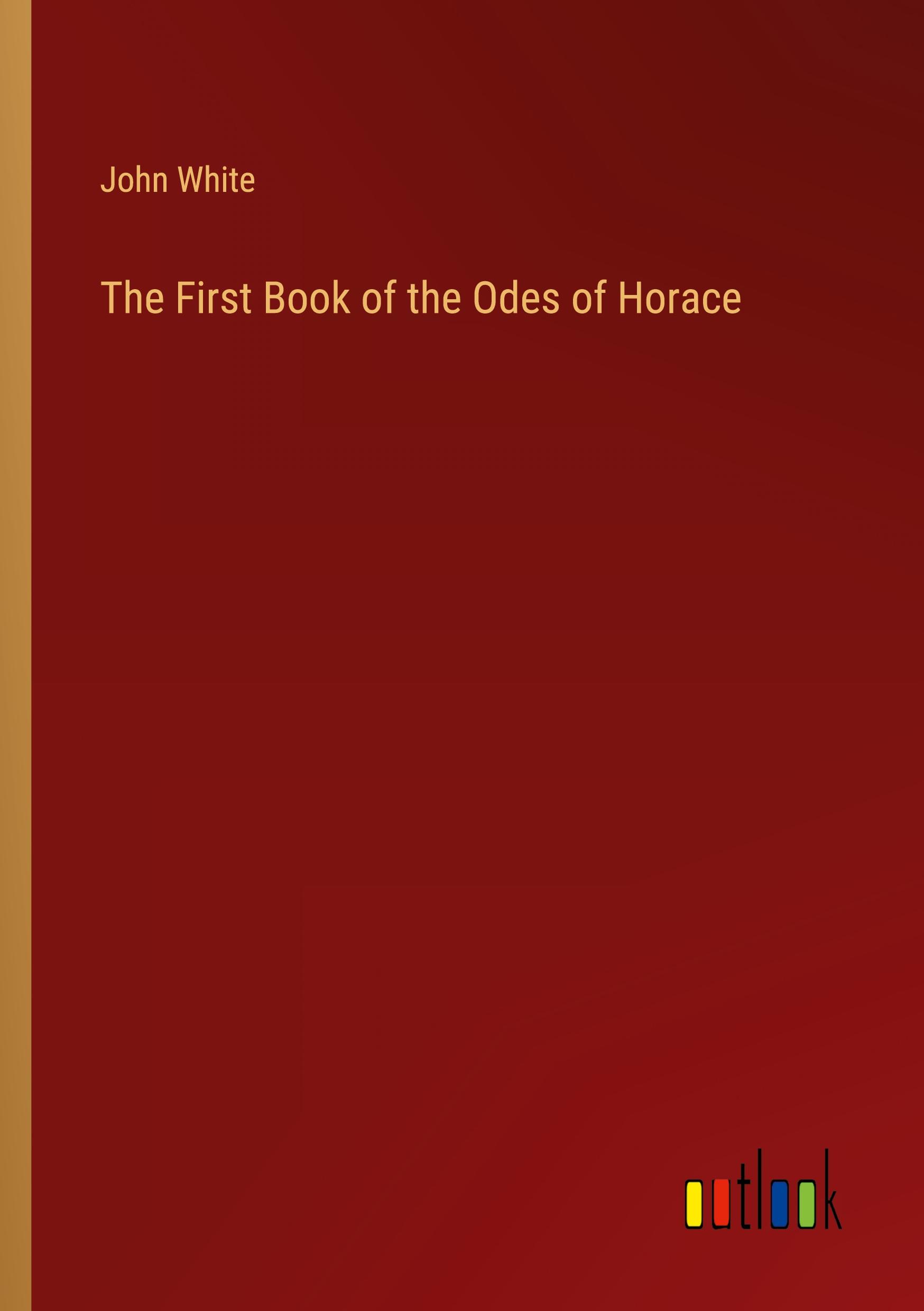 Vorderes Coverbild The First Book of the Odes of Horace