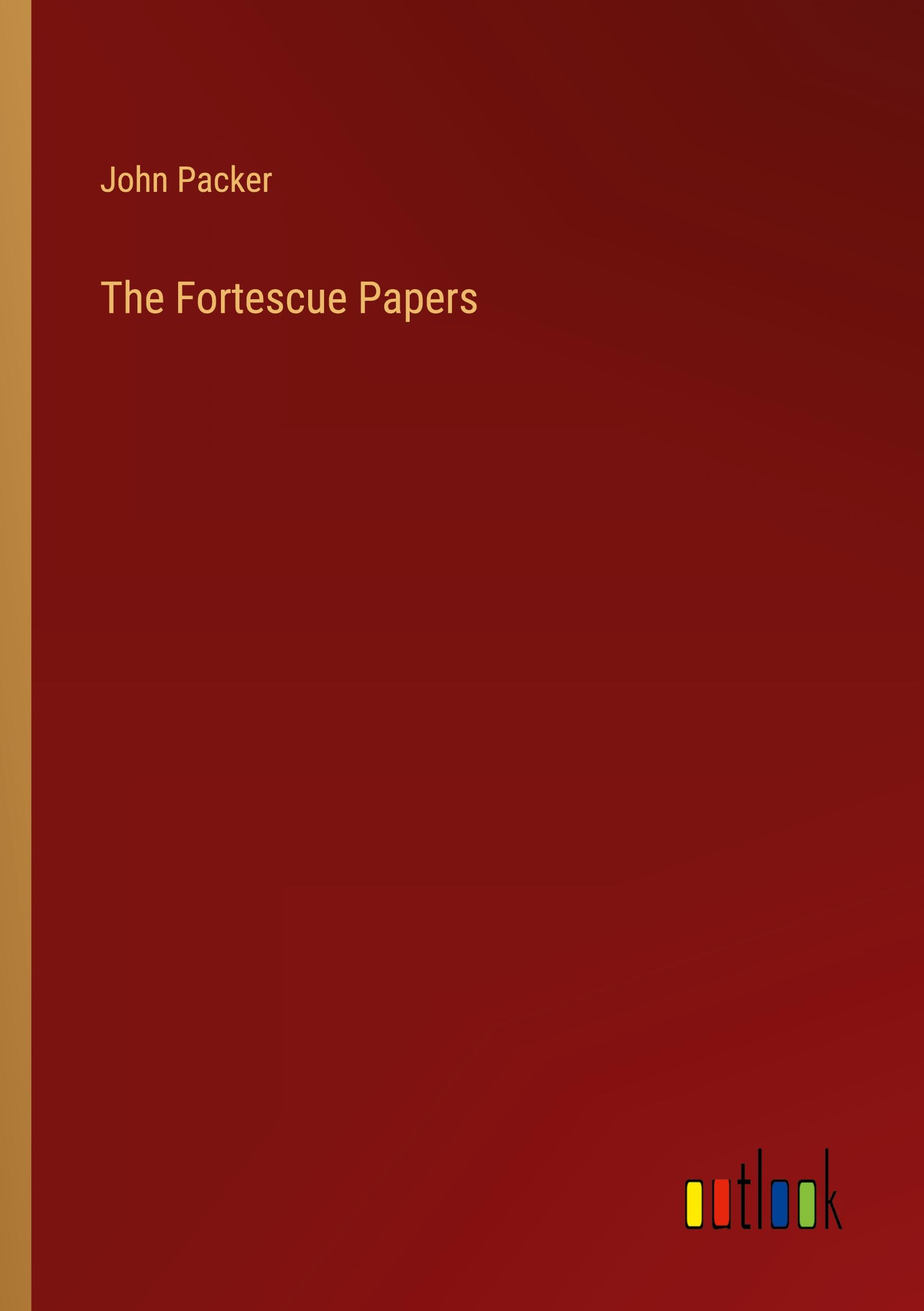 Vorderes Coverbild The Fortescue Papers