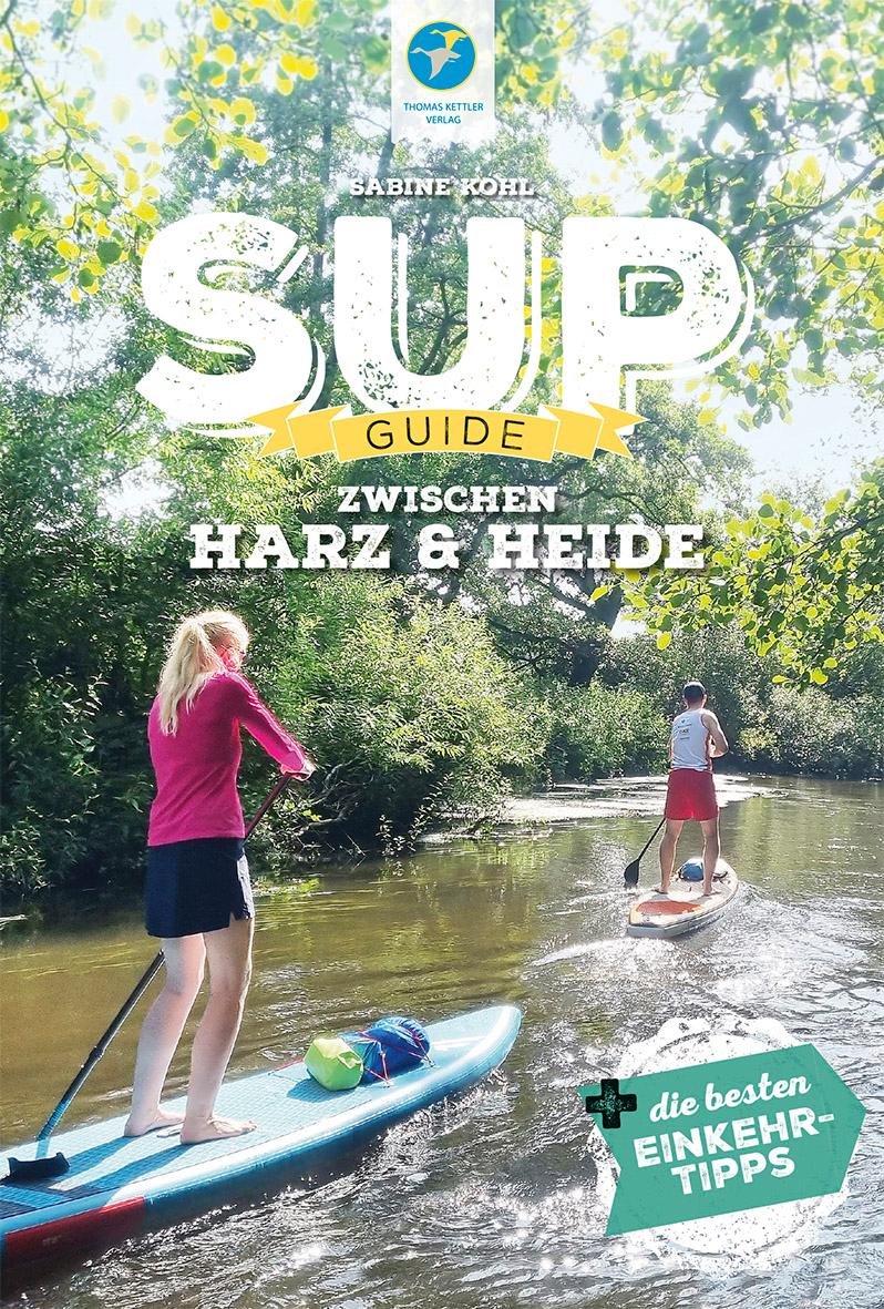 Vorderes Coverbild SUP-Guide zwischen Harz & Heide
