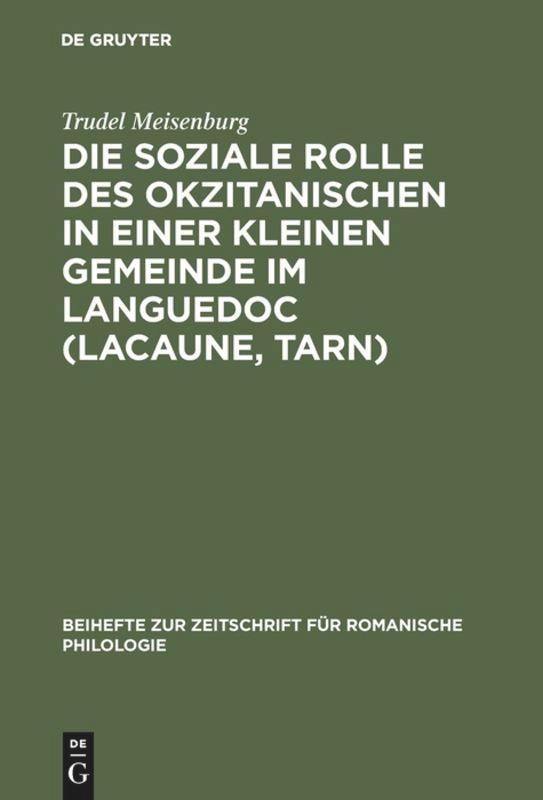 Vorderes Coverbild Die soziale Rolle des Okzitanischen in einer kleinen Gemeinde im Languedoc (Lacaune, Tarn)