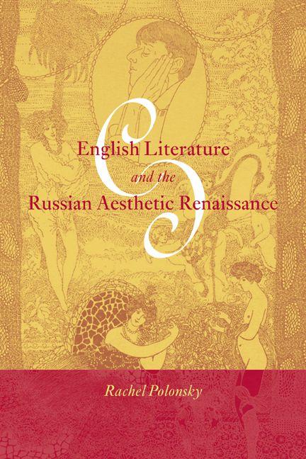 Vorderes Coverbild English Literature and the Russian Aesthetic Renaissance