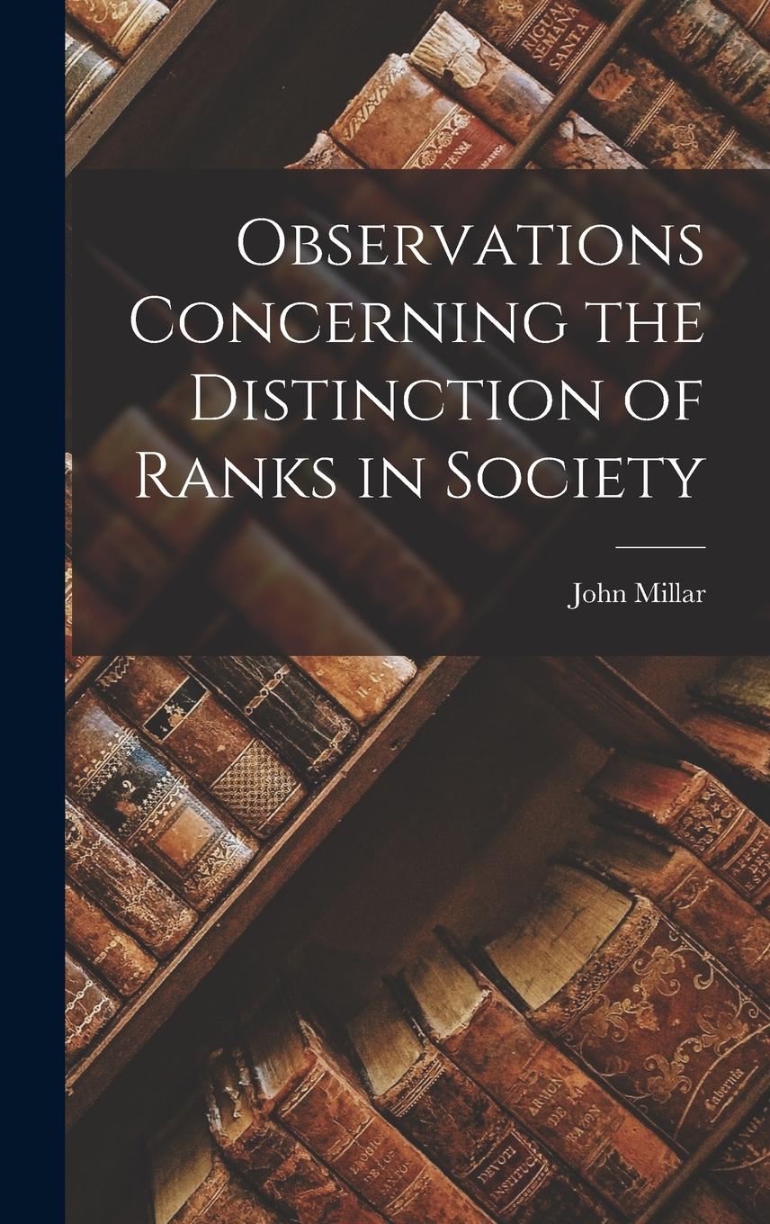 Vorderes Coverbild Observations Concerning the Distinction of Ranks in Society