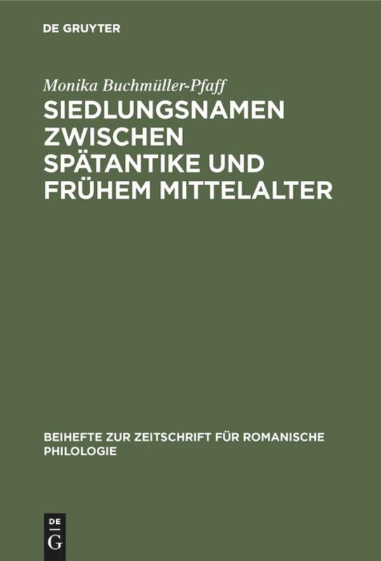 Vorderes Coverbild Siedlungsnamen zwischen Spätantike und frühem Mittelalter