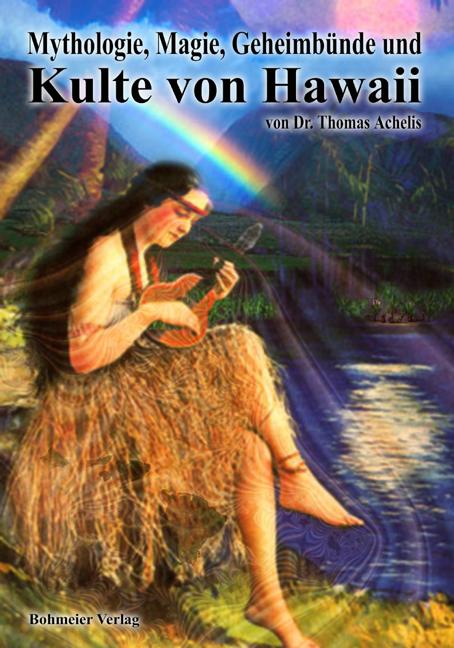 Vorderes Coverbild Mythologie, Magie, Geheimbünde und Kulte von Hawaii