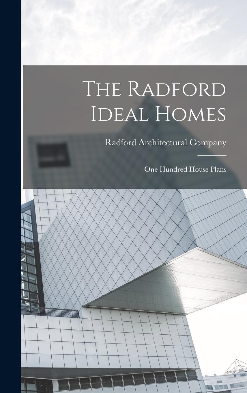 Vorderes Coverbild The Radford Ideal Homes; one Hundred House Plans