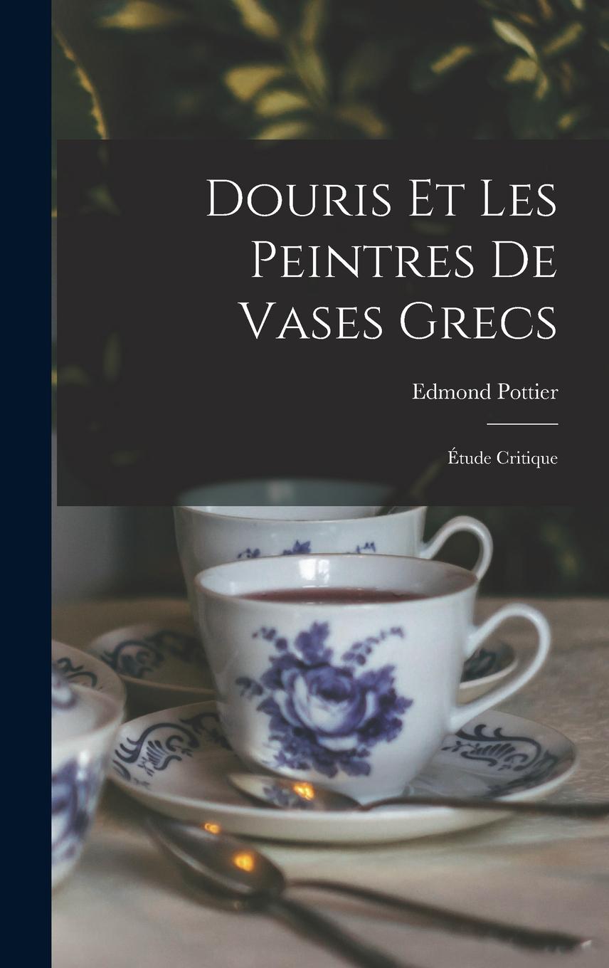 Vorderes Coverbild Douris et les peintres de vases grecs; étude critique