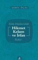 Vorderes Coverbild Islam Düsüncesinde Hikmet Kelam ve Irfan Iliskisi