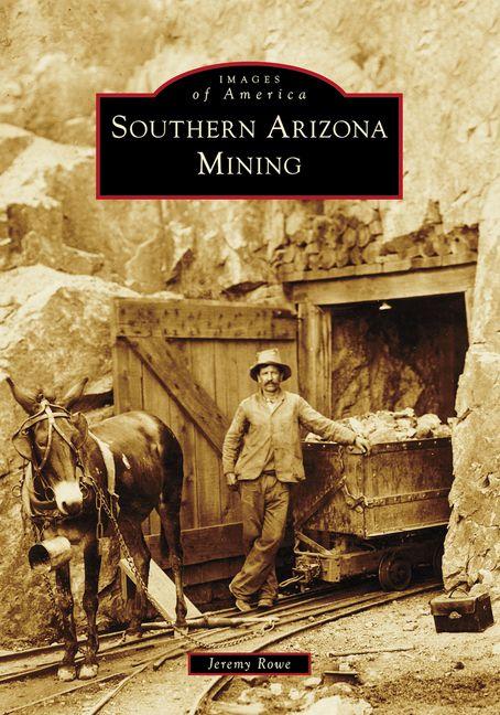 Vorderes Coverbild Southern Arizona Mining