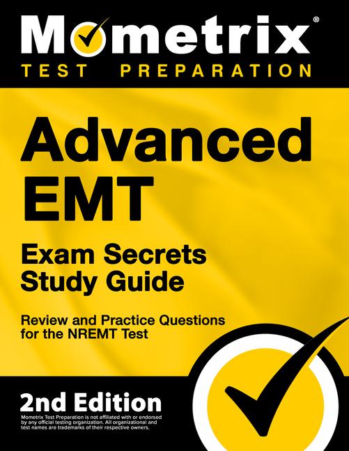 Vorderes Coverbild Advanced EMT Exam Secrets Study Guide - Review and Practice Questions for the NREMT Test