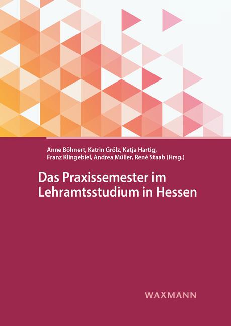 Vorderes Coverbild Das Praxissemester im Lehramtsstudium in Hessen