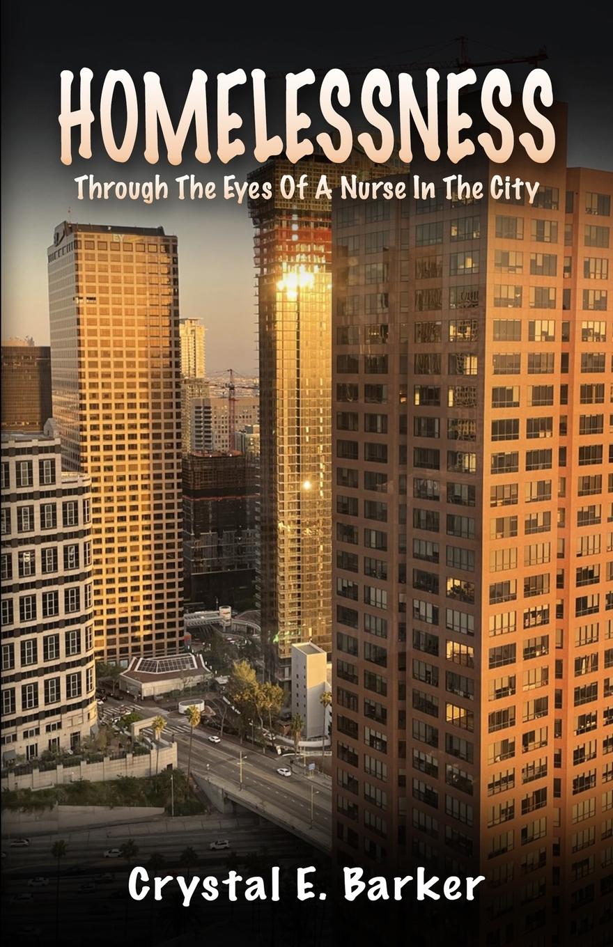 Vorderes Coverbild Homelessness Through The Eyes Of A Nurse In The City