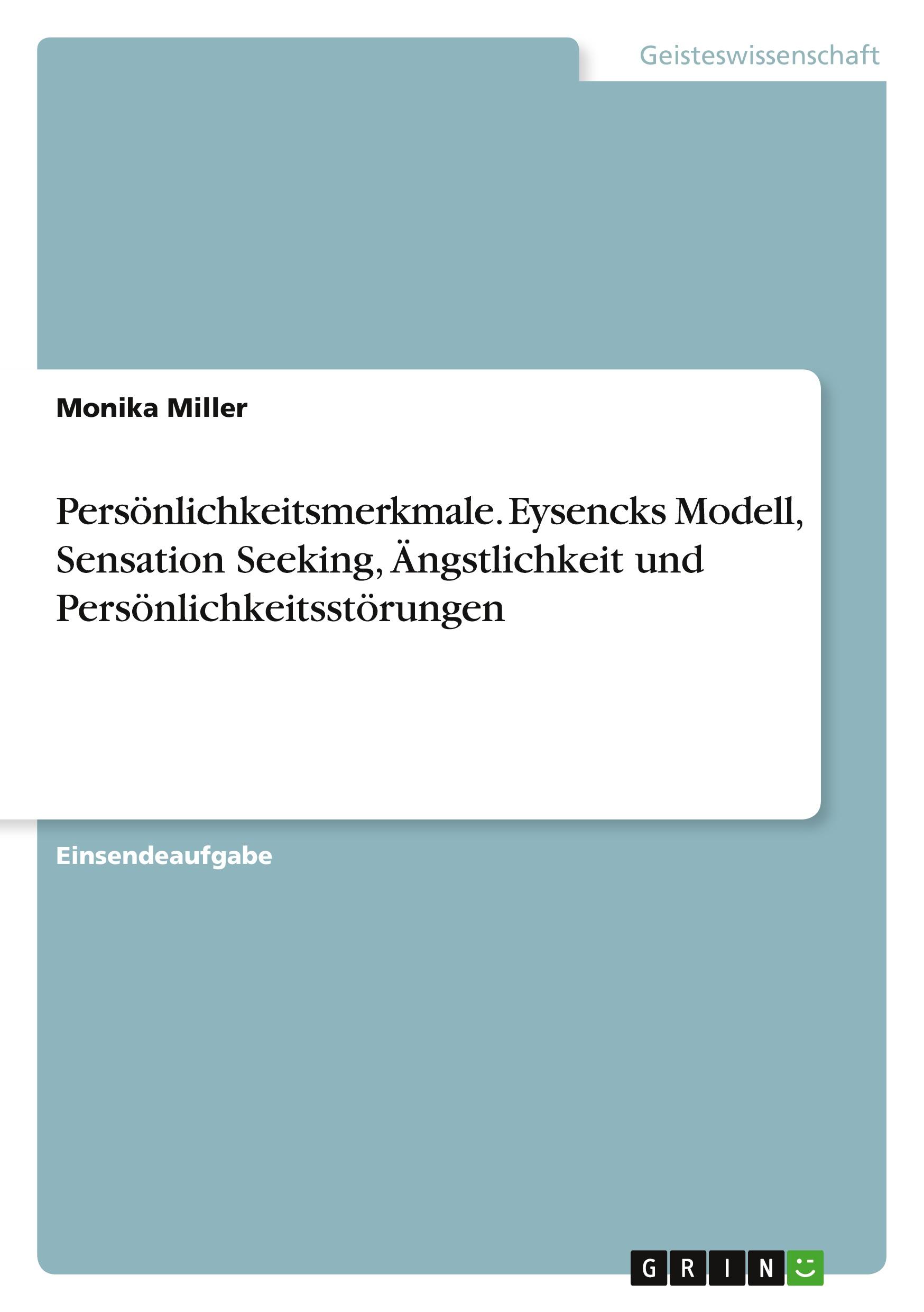 Vorderes Coverbild Persönlichkeitsmerkmale. Eysencks Modell, Sensation Seeking, Ängstlichkeit und Persönlichkeitsstörungen