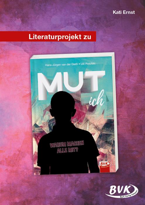 Vorderes Coverbild Literaturprojekt zu MUT ich