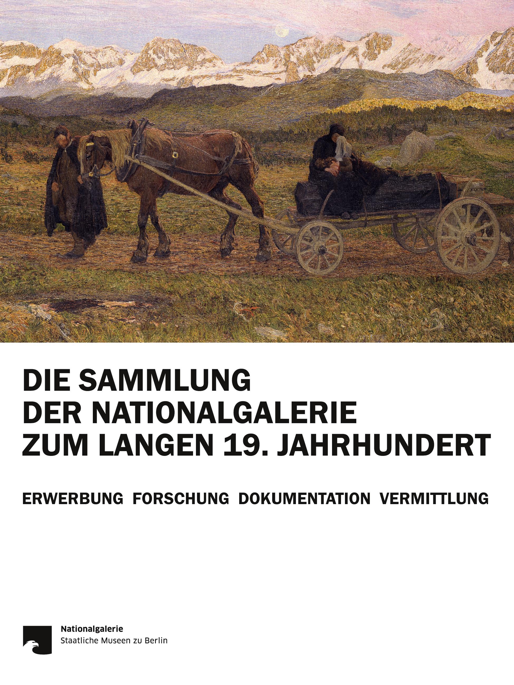 Vorderes Coverbild Die Sammlung der Nationalgalerie zum langen 19. Jahrhundert